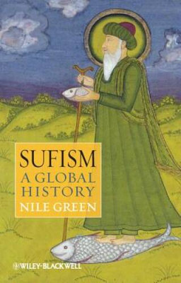 Sufism: A Global History - Paperback By Green, Nile - GOOD