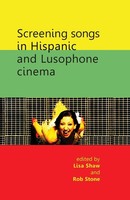 Lisa Shaw (U. A.) | Screening Songs In Hispanic And Lusophone Cinema | Buch