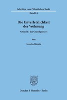Die Unverletzlichkeit Der Wohnung Artikel 13 Des Grundgesetzes Manfred Gentz