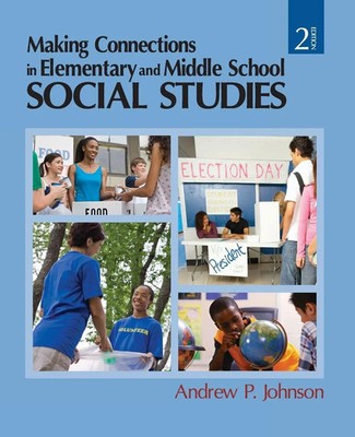 Making Connections in Elementary and Middle School Social Studies Johnson Buch