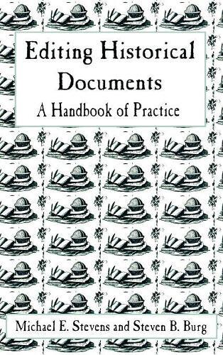 Thumbnail - Michael E. Stevens Steven B. Bur Editing Historical Document