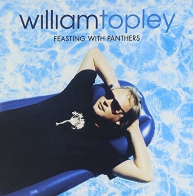 Feasting With Panthers by William Topley 2002    Format: Audio CD