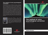 Andrey Danilov | The Method Of Voice Psychological Correction | Taschenbuch