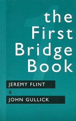 The First Bridge Book, Flint, Jeremy & Gullick, J.M., Used; Very Good Book