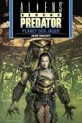 Aliens vs. Predator 2. Der Planet der Jäger von Bis... | Buch | Zustand sehr gut