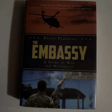 Embassy : A Story of War and Diplomacy by Dante Paradiso (2016, eBook)