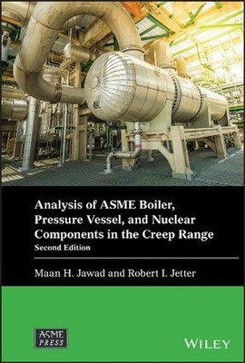 Analysis of ASME Boiler, Pressure Vessel, and Nuclear Components in the Creep Ra