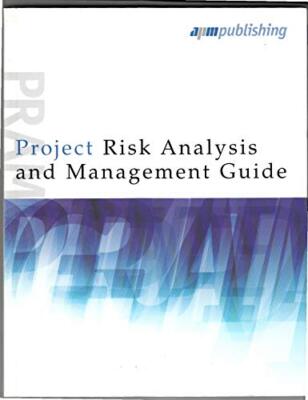 Project Risk Analysis and Management Guide
