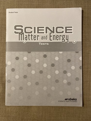 ABeka A Beka Grade 9 Science Matter and Energy Student Tests unused