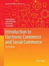 Introduction to Electronic Commerce and Social Commerce by PH.D. Turban, Efraim