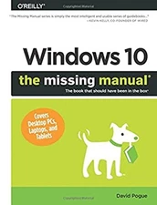 Windows 10: The Missing Manual Paperback David Pogue