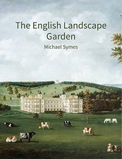 The English Landscape Garden: A survey,Michael Symes