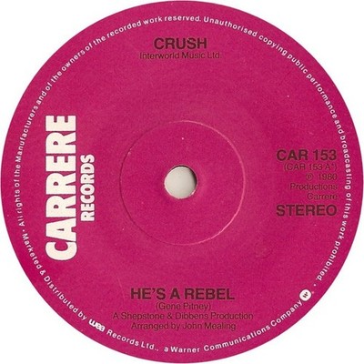 Crush (6) - He's A Rebel, 7'', (Vinyl)