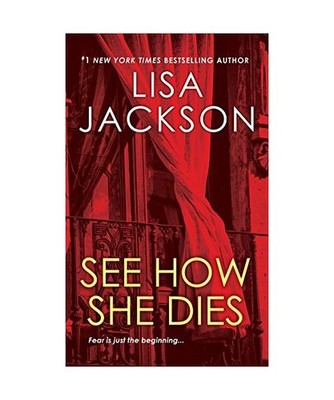 See How She Dies, Lisa Jackson