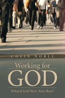 Colin Noble | Working For God | Taschenbuch | Englisch (2014) | Westbow Press