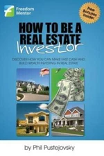 How to be a Real Estate Investor - Paperback By Pustejovsky, Phil - GOOD