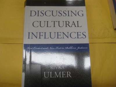 Discussing Cultural Influences: Text, Context, and Non-Text in Rabbinic Judaism