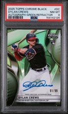 2025 TOPPS CHROME BLACK DYLAN CREWS GREEN REFRACTOR RC AUTO /99 🔥🔥 NATS 🇺🇸