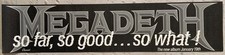 Megadeth 1987 Promo Poster Banner So Far So Good So What