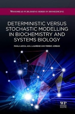 Deterministische versus stochastische Modellierung in Biochemie und... - 9781907568626