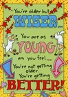 Older But Wiser Funny Birthday Card - Greeting Card by Oatmeal Studios
