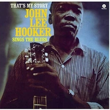 JOHN LEE HOOKER - THAT'S MY STORY NEW VINYL RECORD