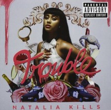 Natalia Kills Trouble [PA] (CD, Sep-2013, Interscope (USA))