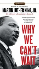 Why We Can't Wait (Signet Classics) - Paperback, by King Jr. Dr. Martin - Good