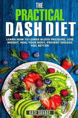 #ad #ad The Practical DASH Diet: Learn How to Lower Blood Pressure Lose Weight Heal Yo AU $37.94