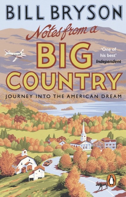 Notes From A Big Country by Bill Bryson (Paperback Book)