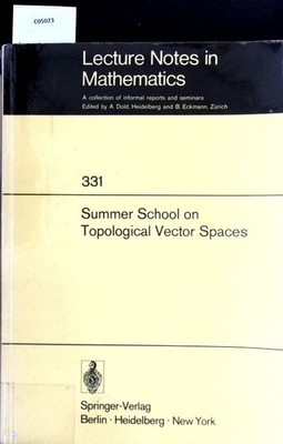 Summer School on Topological Vector Spaces. Waelbroeck, L.: