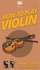 How To Play Violin Hardback or Cased Book 