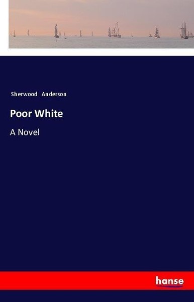 Poor White Sherwood Anderson-image