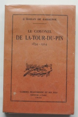 022096 - Der Oberst von La-Tour-du-Pin 1834-1924 nach sich selbst [Biographie]