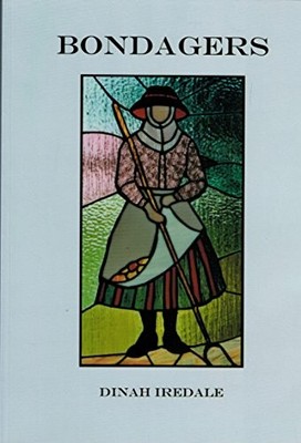 Bondagers: The History of Women Farm..., Iredale, Dinah
