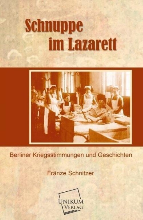Thumbnail - Fränze Schnitzer | Schnuppe Lazarett | Taschenbuch | Deutsch (2013) |