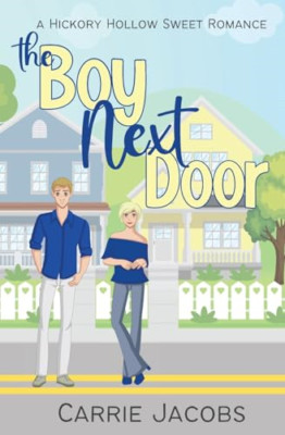 The Boy Next Door -  NEW Carrie Jacobs 2021