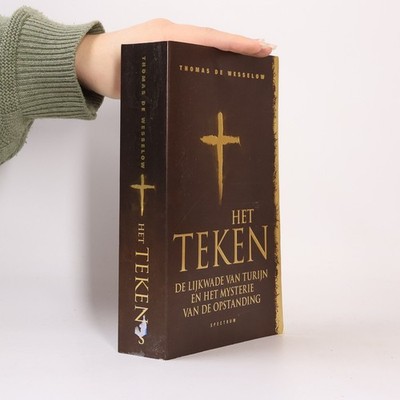 Het teken - De lijkwade van Turijn en het mysterie van de Opstanding