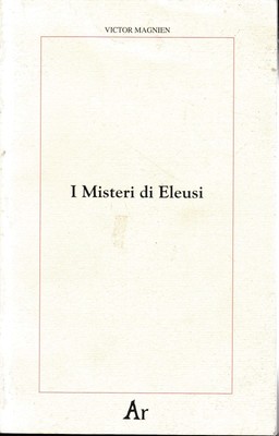 F. Ingravalle E. D'I I misteri di Eleusi. Origini e rituale delle  (Taschenbuch)