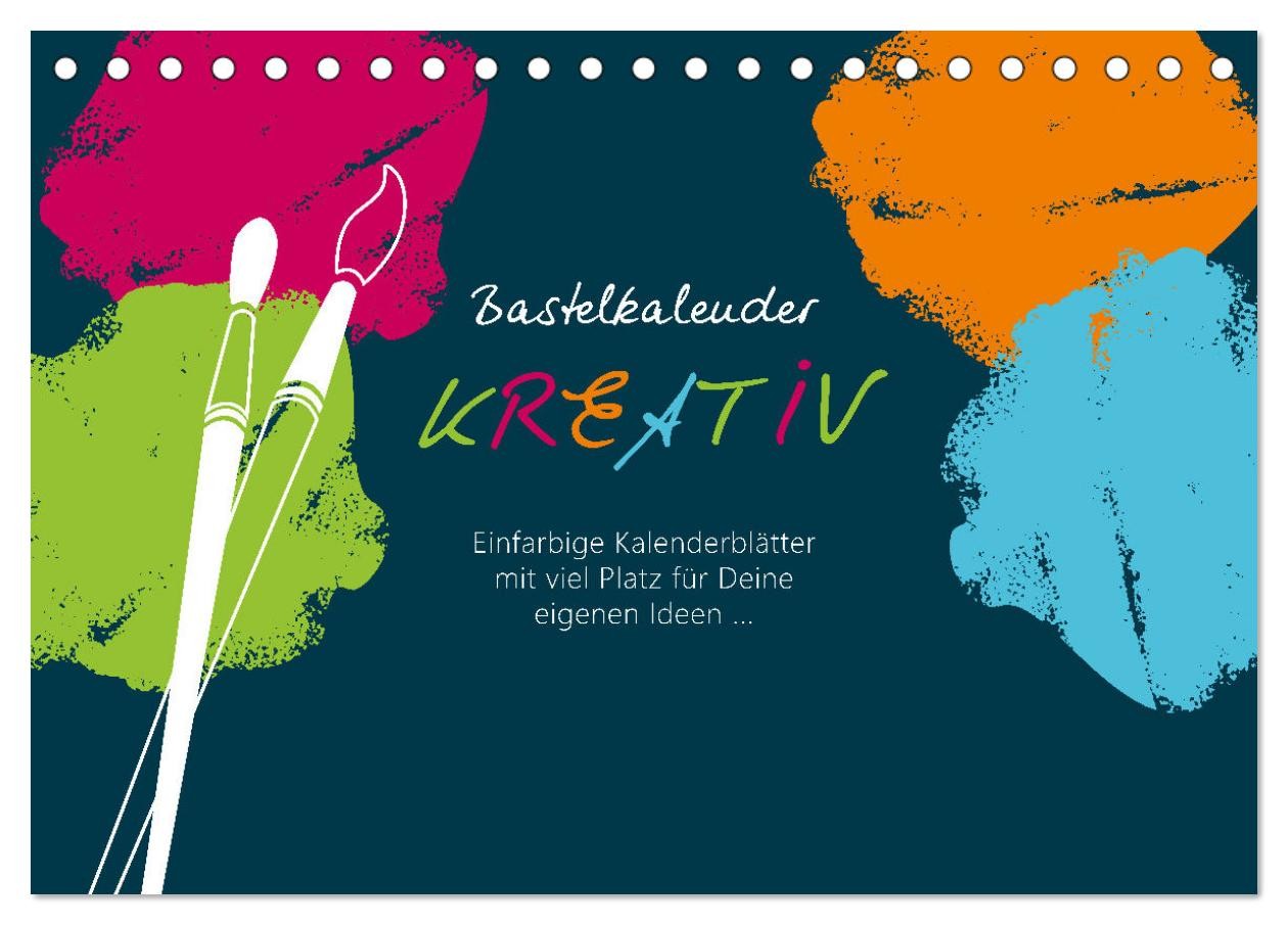 Bastelkalender KREATIV (Tischkalender 2027 DIN A5 quer), CALVENDO Monatskalender
