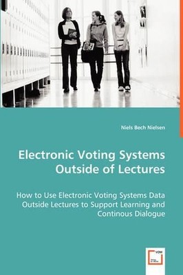 Electronic Voting Systems Outside of Lectures: How to Use Electronic Voting Syst