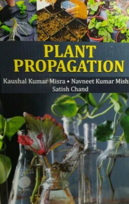 Plant Propagation by Kaushal Kumar Misra hardcover 2017 E1