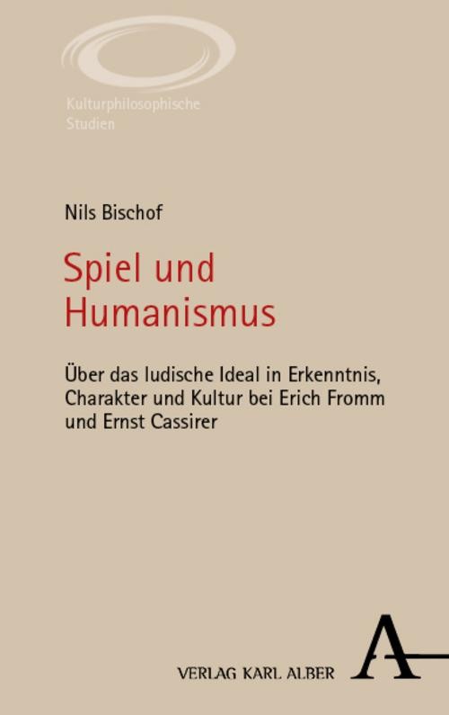 Spiel und Humanismus Nils Bischof
