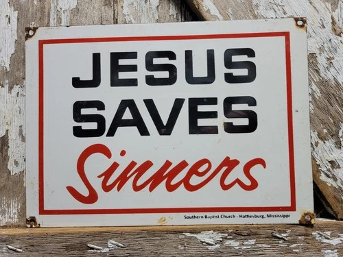 VINTAGE JESUS SAVES SINNERS PORCELAIN SIGN CHURCH GOD CHRISTIAN BIBLE RELIGION