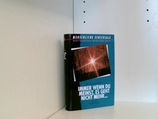 Immer wenn du meinst, es geht nicht mehr . Mayer-Hofer, Mara: 660727880