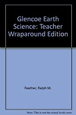 Glencoe Earth Science : Teacher Wraparound Edition Hardcover Ralp