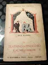 IL TEATRINO DI PINOCCHIO E ALTRE COMMEDIE - BICE MARINI - BEMPORAD 1930