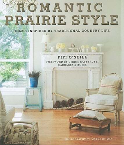 Romantic Prairie Style by Fifi O'Neill: Used