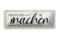 Blechschild Spruch 27X10 Cm Einfach Mal Machen Deko Schild