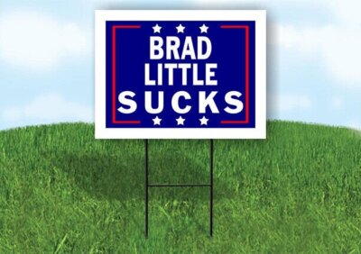 BRAD LITTLE SUCKS 18 in x24 in Yard Sign Road Sign with Stand
